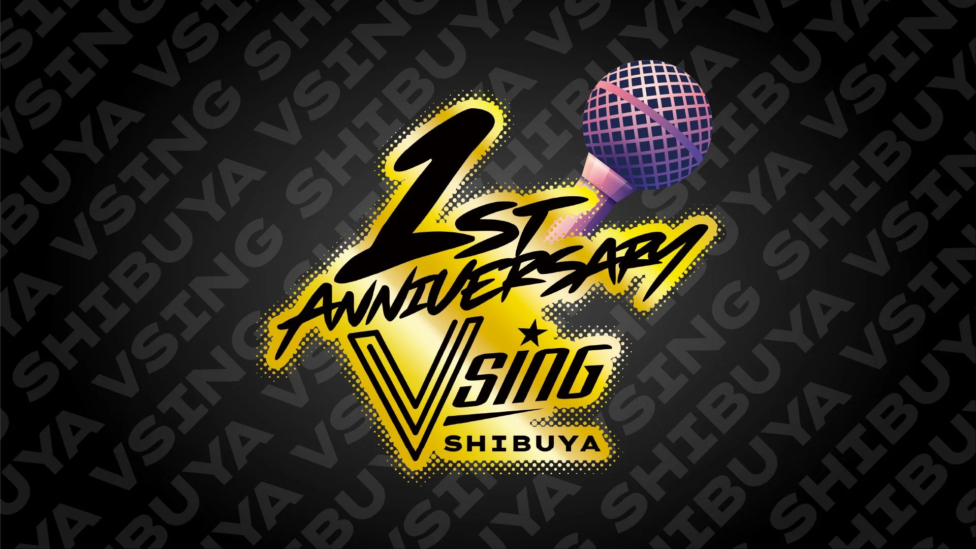 VSING SHIBUYA 1ST ANNIVERSARY