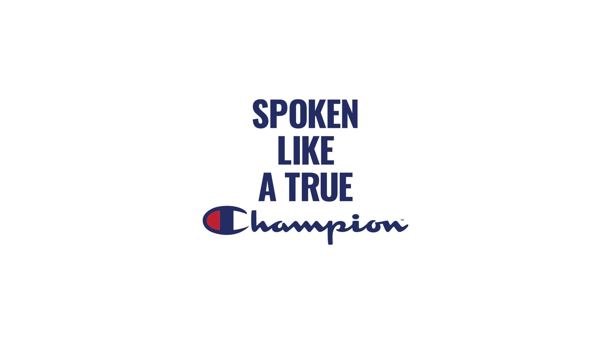 SPOKEN LIKE A TRUE Champion