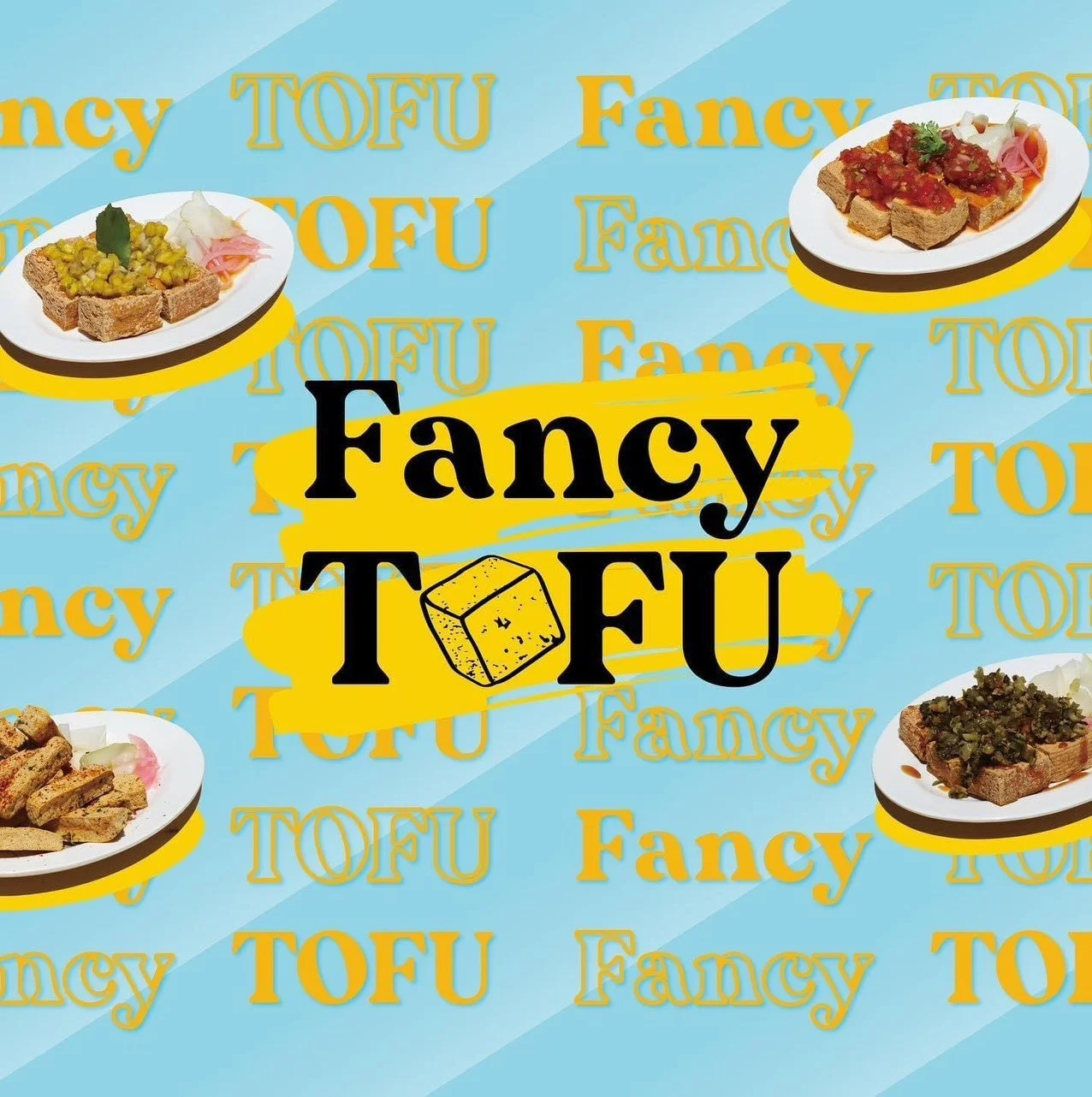 FANCY TOFU