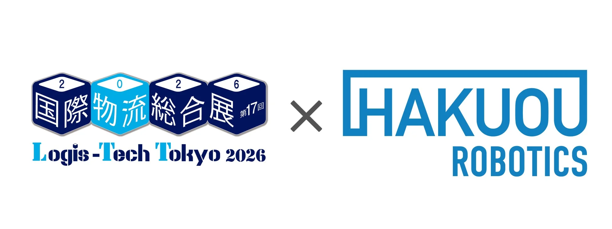 国際物流総合展 Logis-Tech Tokyo 2026とHAKUOU ROBOTICSのロゴ