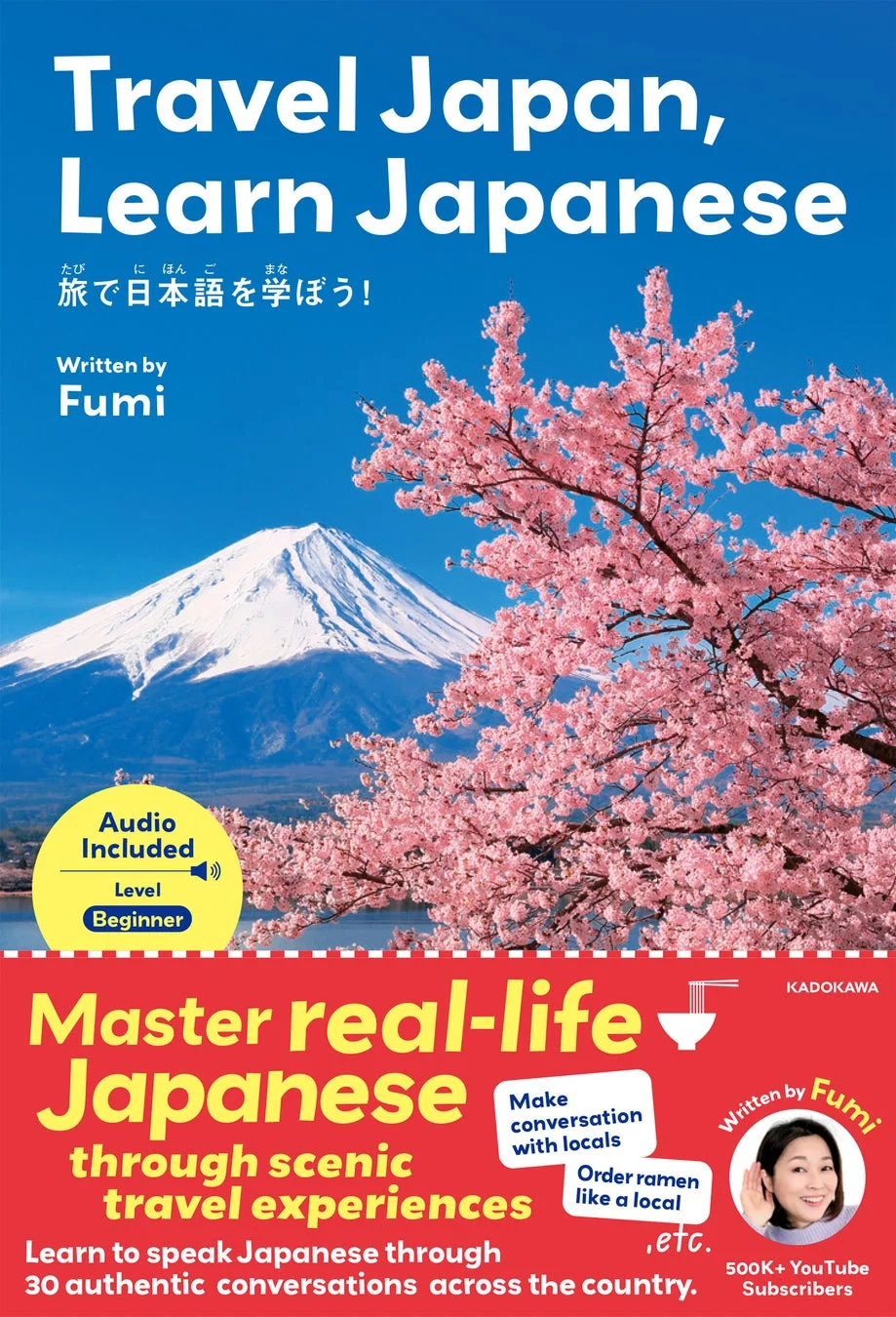 Travel Japan, Learn Japanese 旅で日本語を学ぼう!